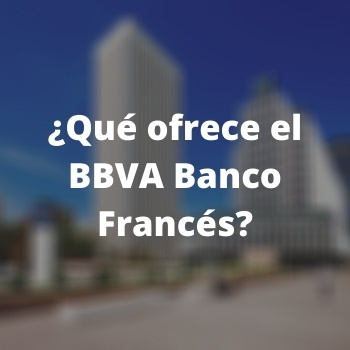 ¿Qué ofrece el BBVA Banco Francés?